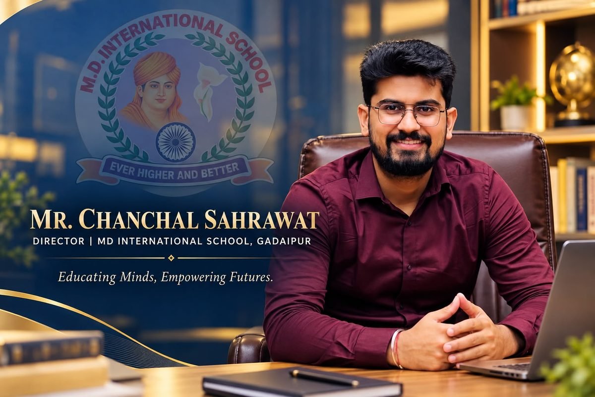 Mr. Chanchal Sahrawat, Director of M.D International School, Gadaipur